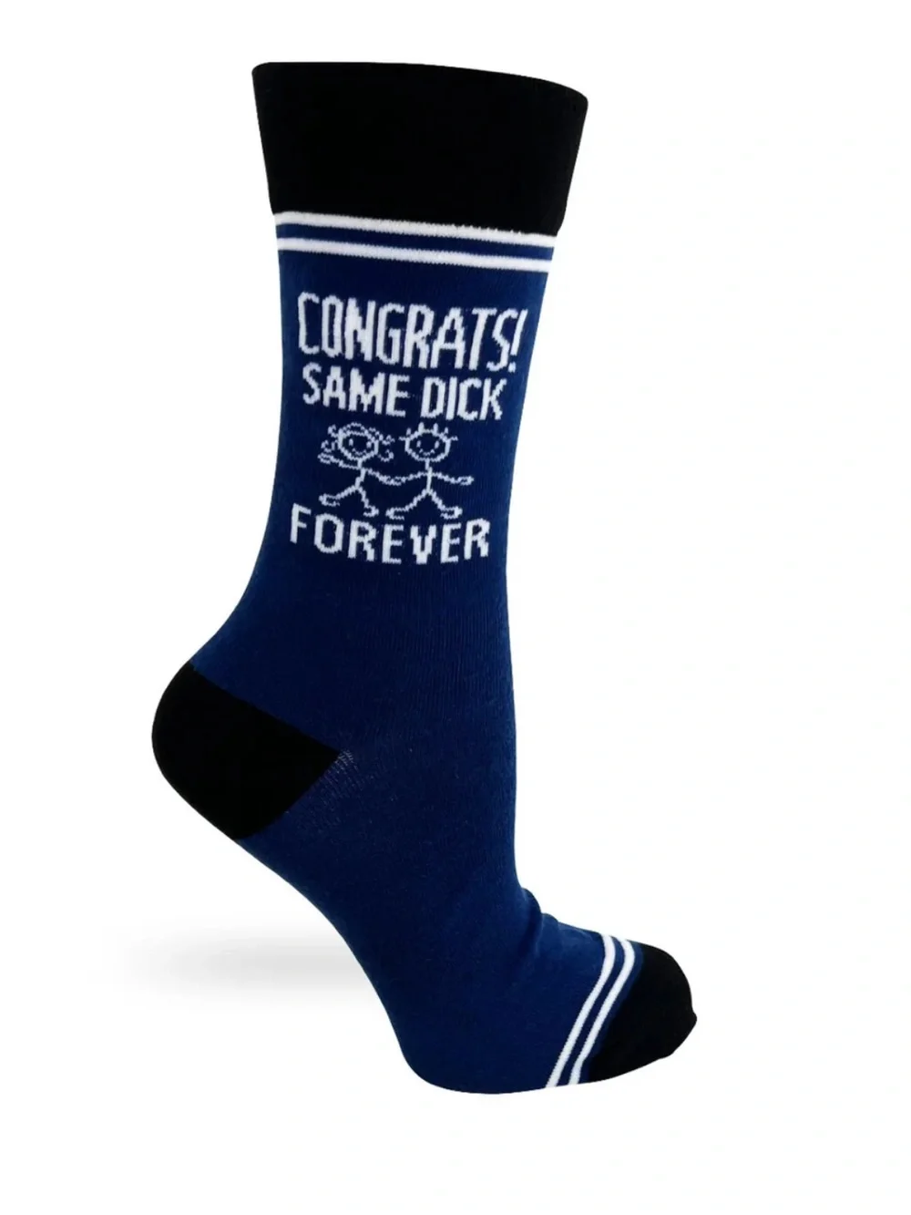 Hey Now Congrats Same D*** Forever Socks
